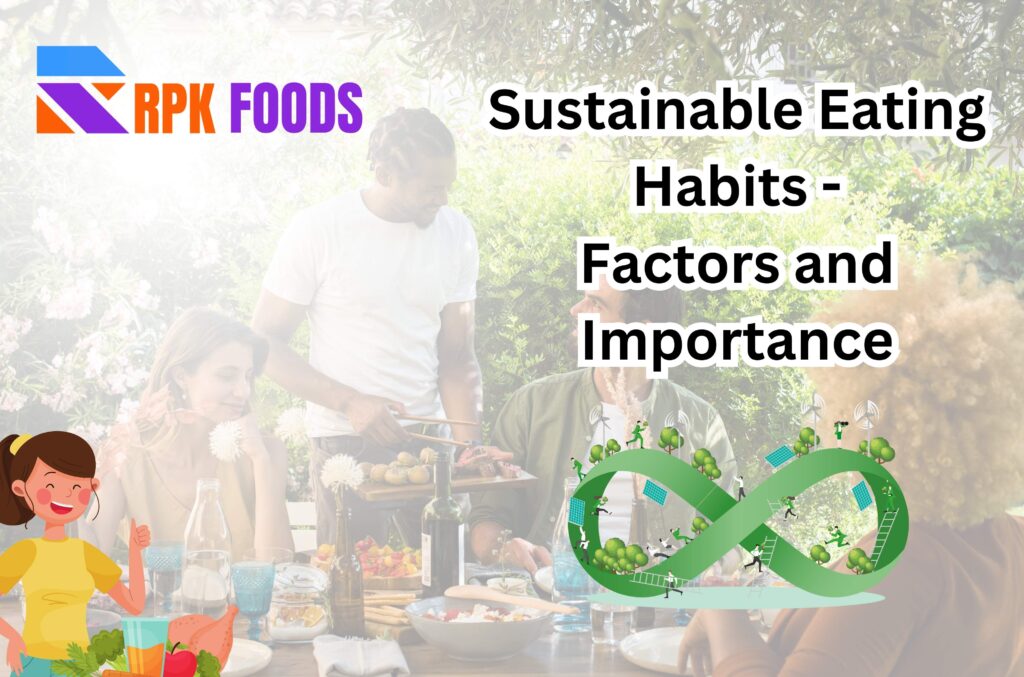 Sustainable Eating Habits – Factors and Importance